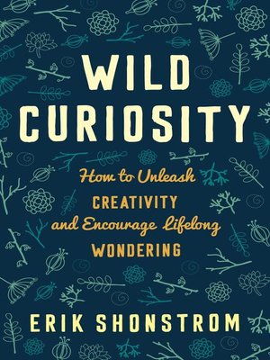 cover image of Wild Curiosity